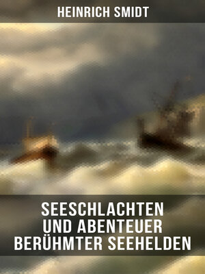 cover image of Seeschlachten und Abenteuer berühmter Seehelden
